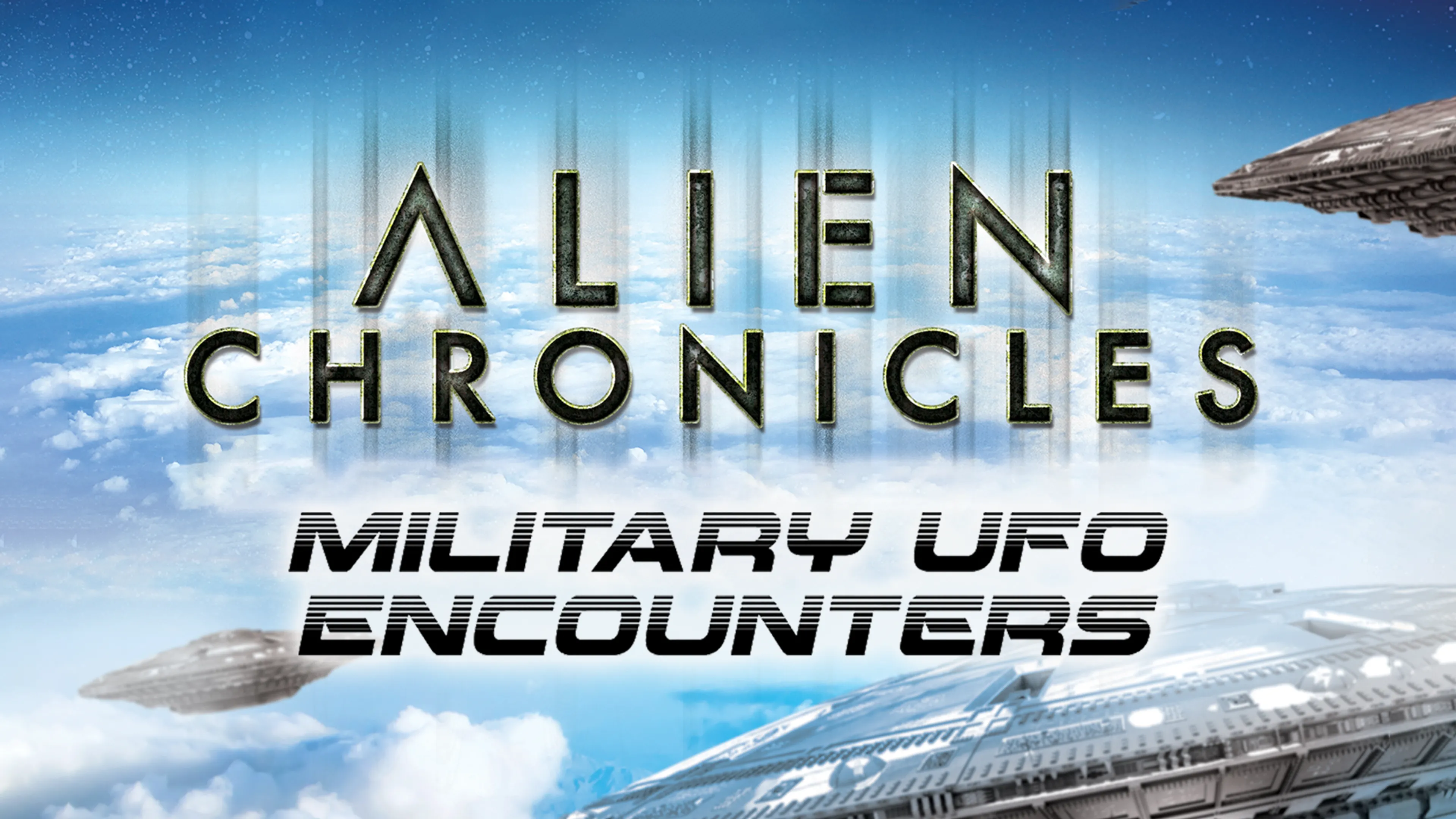 Alien Chronicles: Military UFO Encounters poster